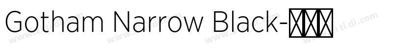 Gotham Narrow Black字体转换
